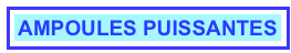 AMPOULES PUISSANTES